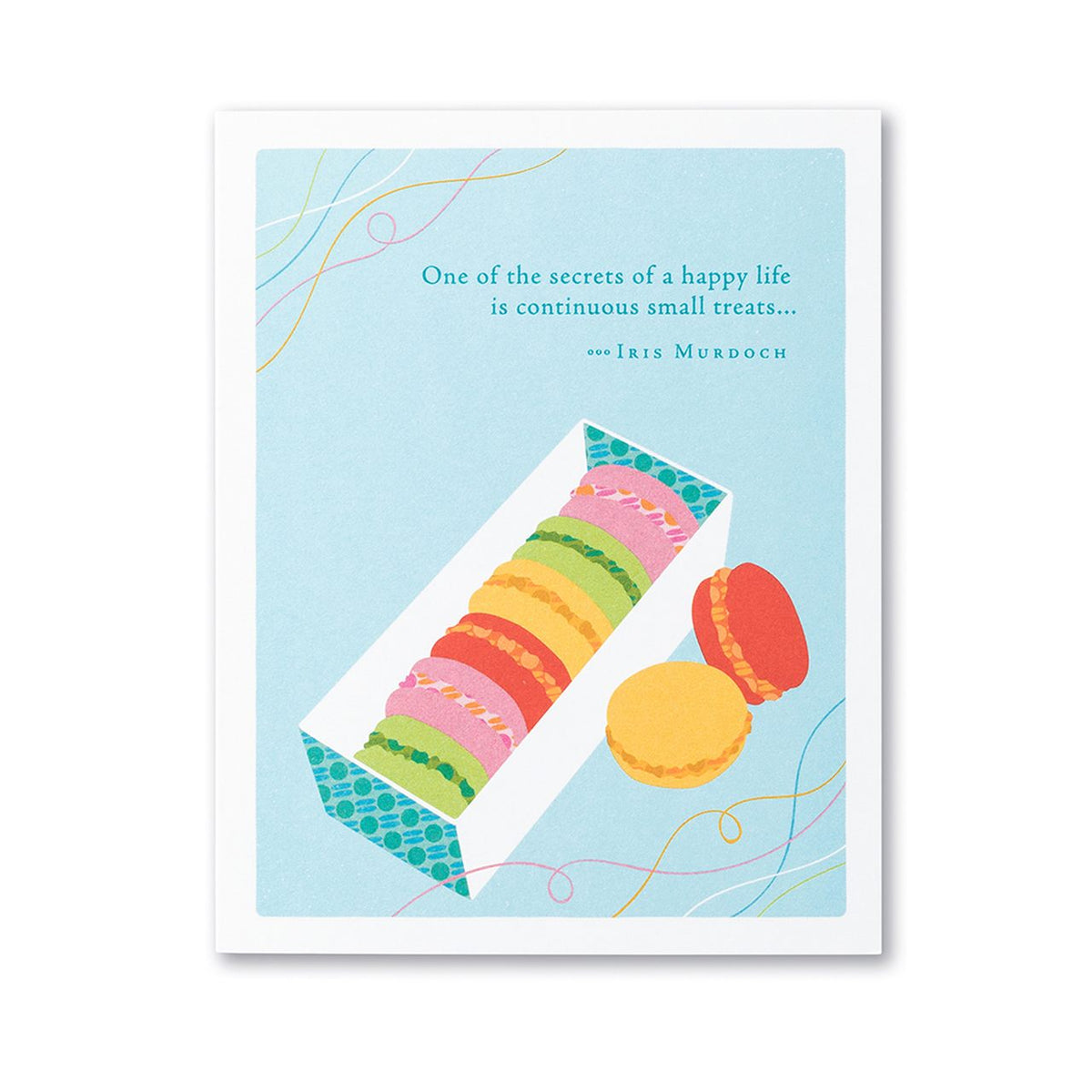 One of the secrets of a happy life - Birthday