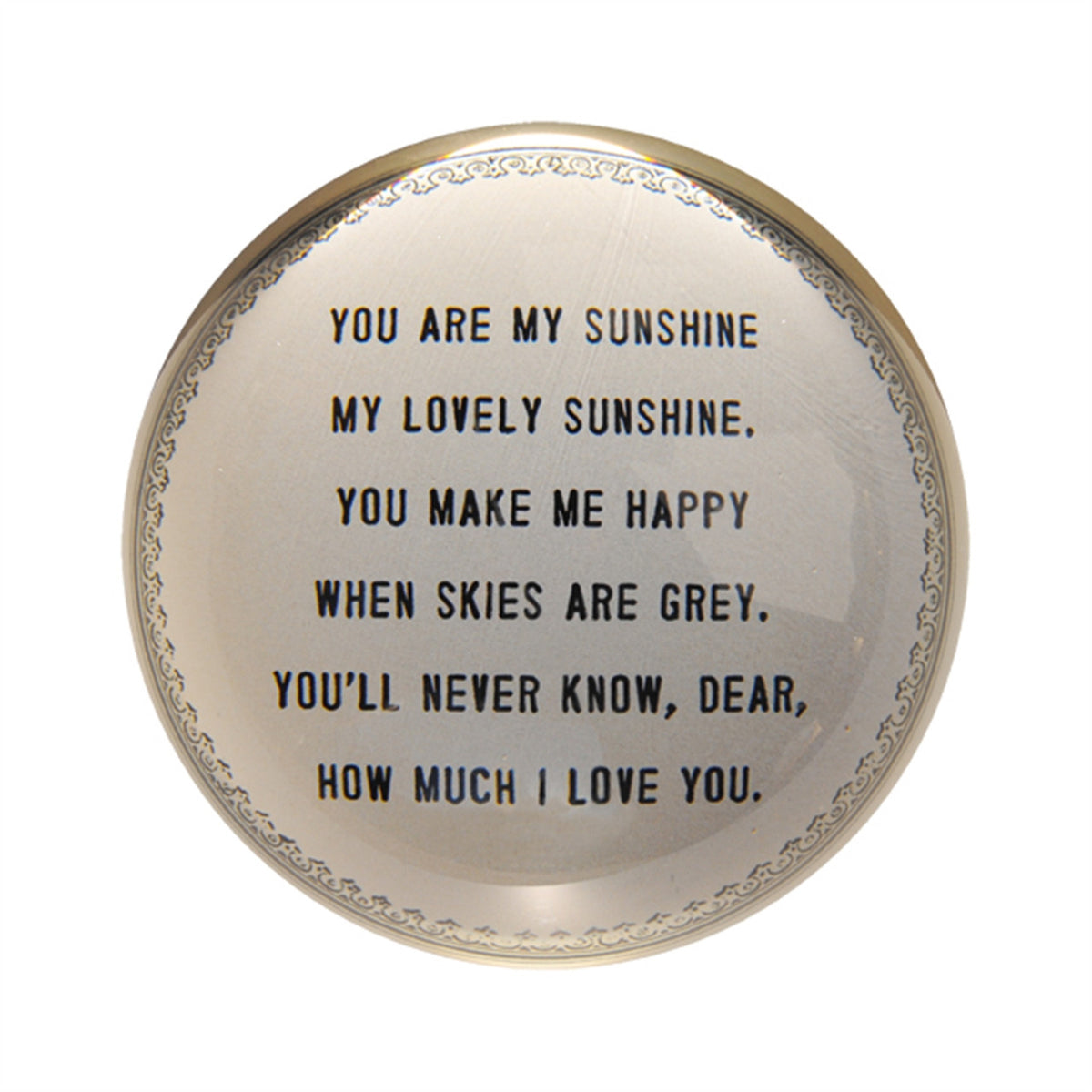 Paperweight - You Are My Sunshine